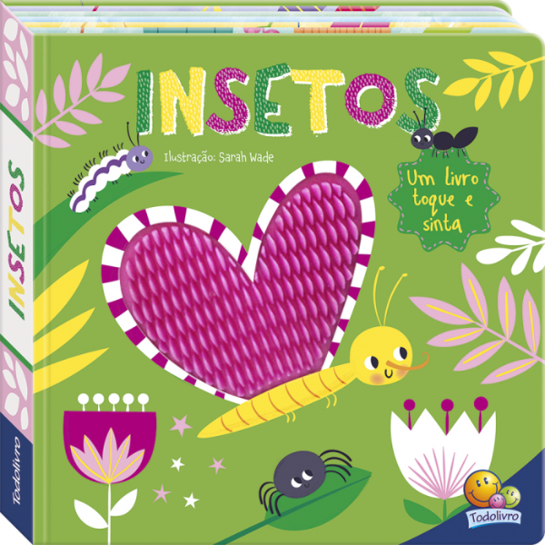 NA PONTA DOS DEDOS: INSETOS